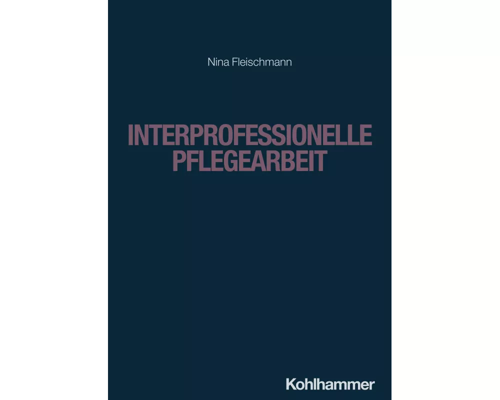 Interprofessionelle Pflegearbeit