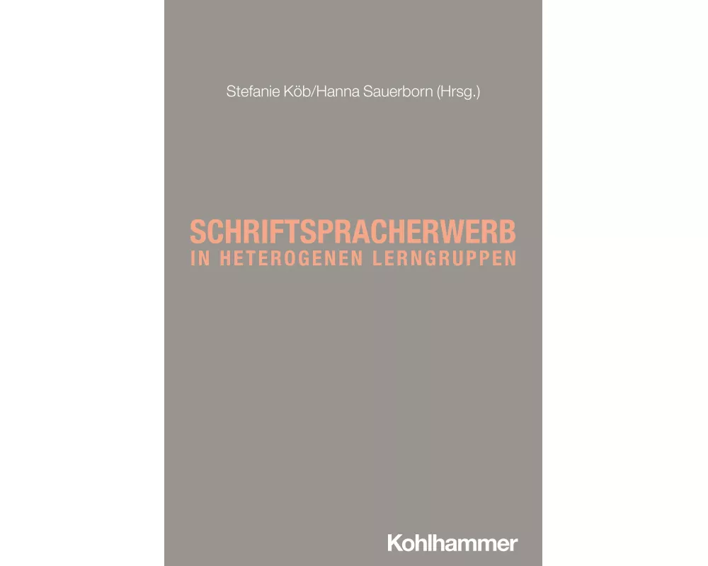 Schriftspracherwerb in heterogenen Lerngruppen