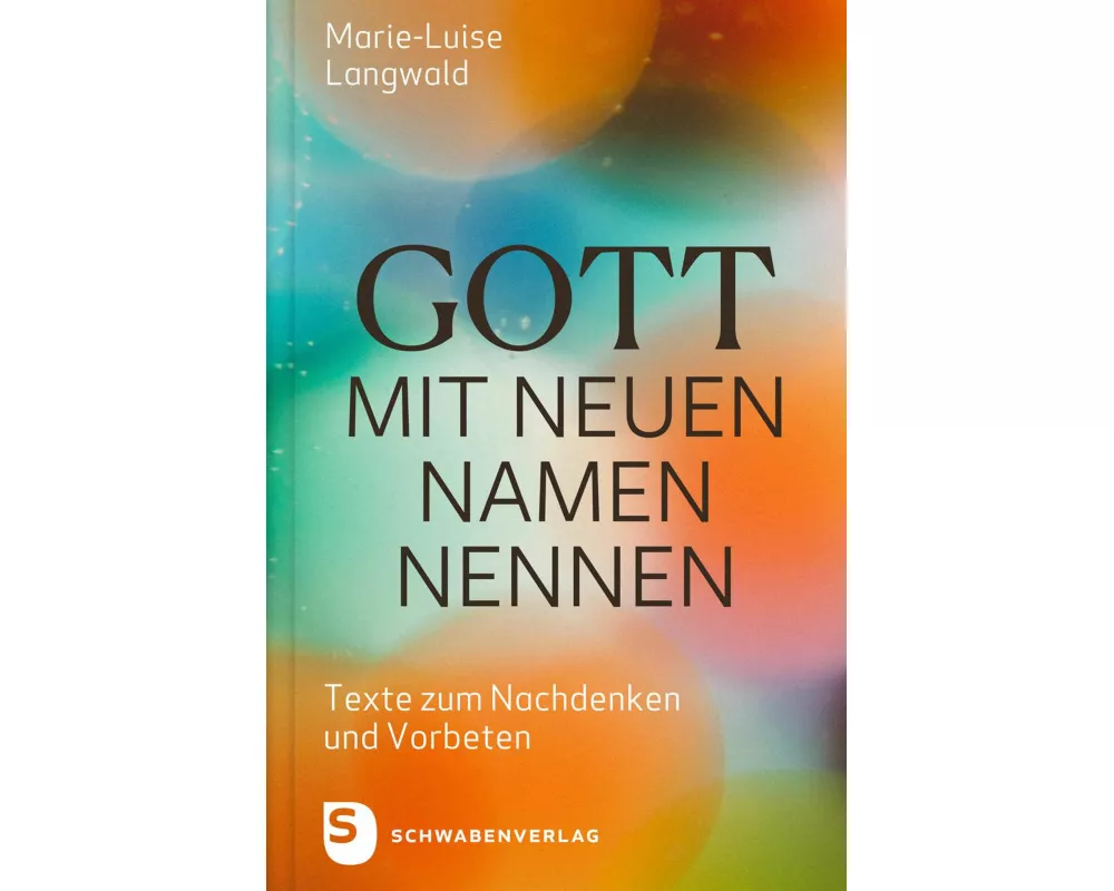 Gott mit neuen Namen nennen