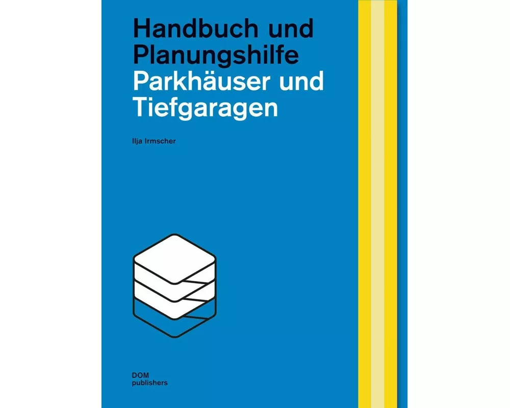 Parkhäuser und Tiefgaragen