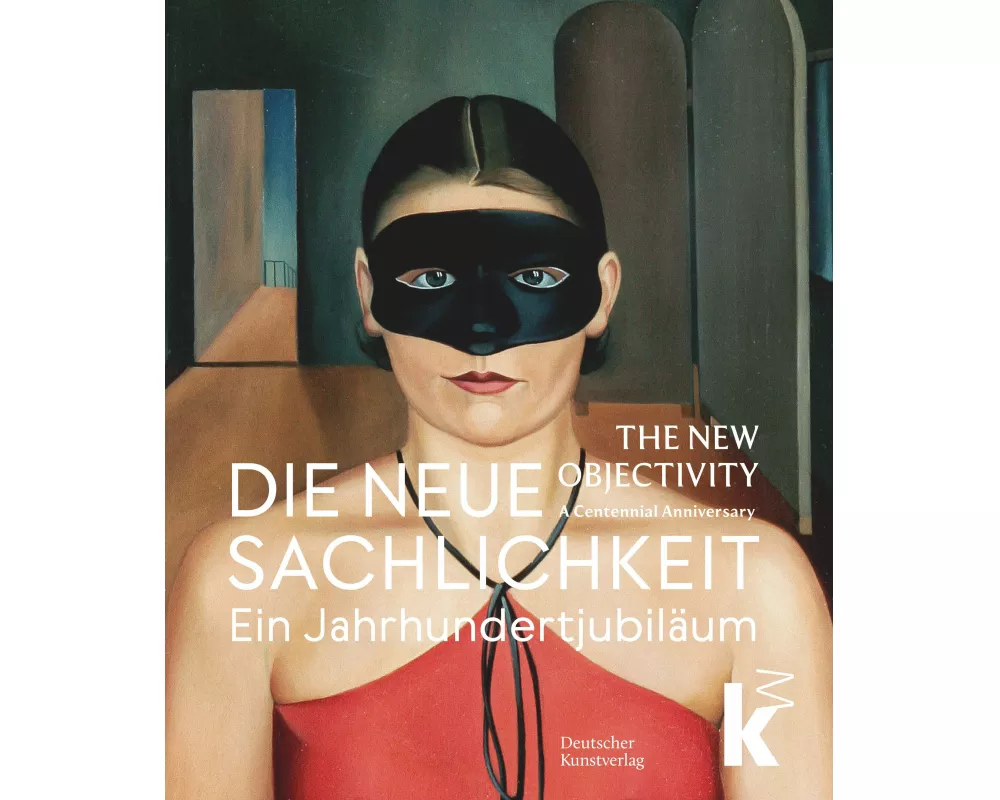 Die Neue Sachlichkeit / The New Objectivity