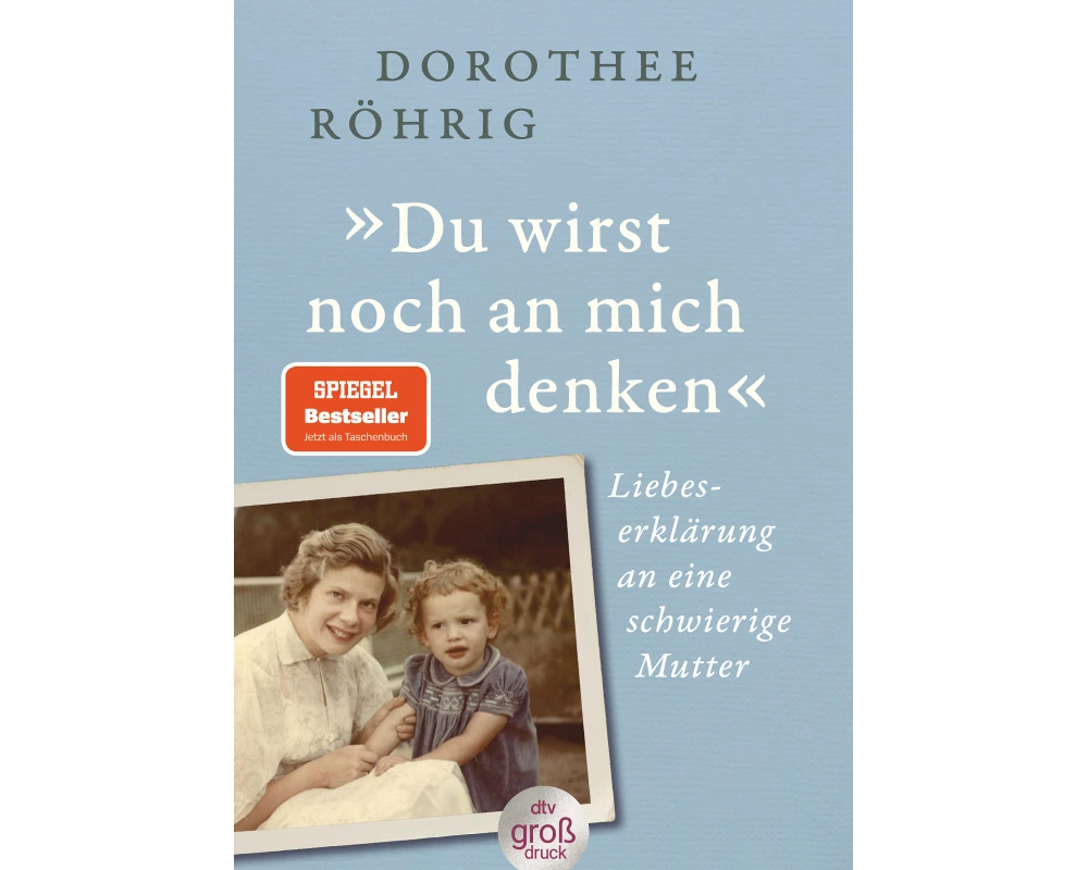 »Du wirst noch an mich denken«