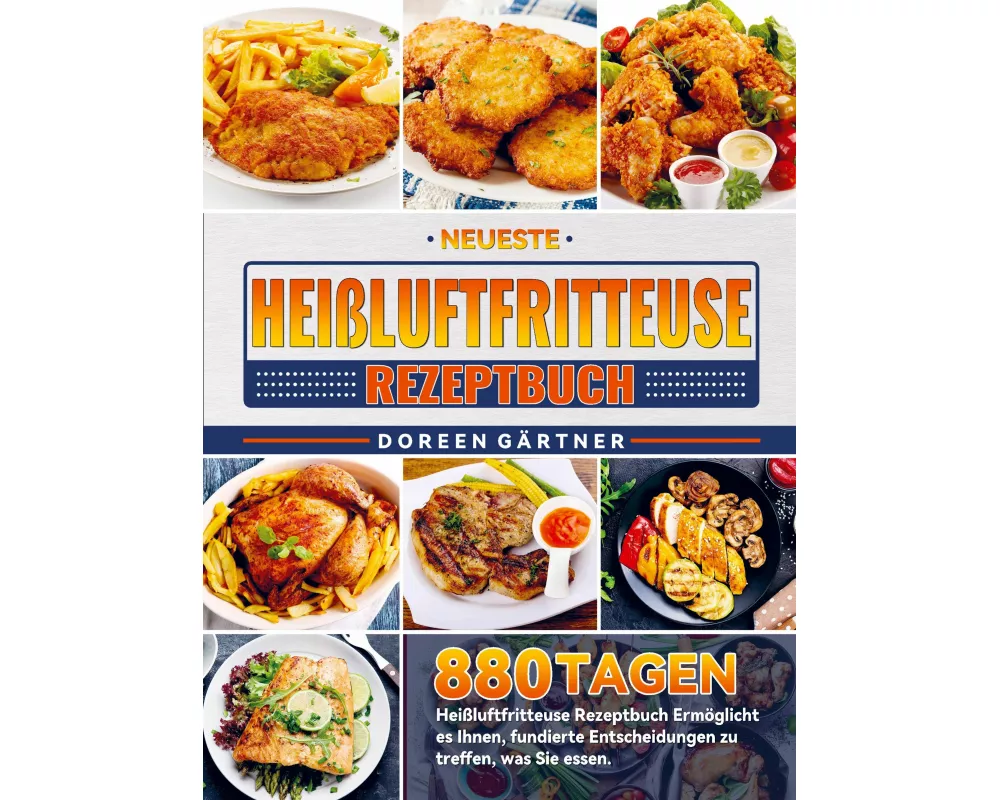 Neueste Heißluftfritteuse Rezeptbuch