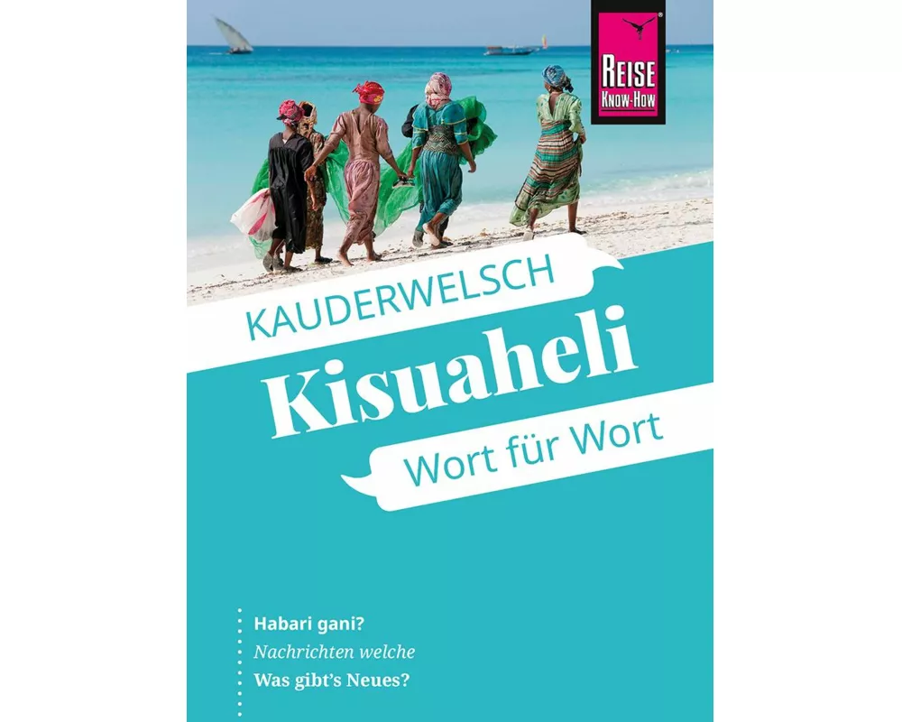 Reise Know-How Sprachführer Kisuaheli - Wort für Wort