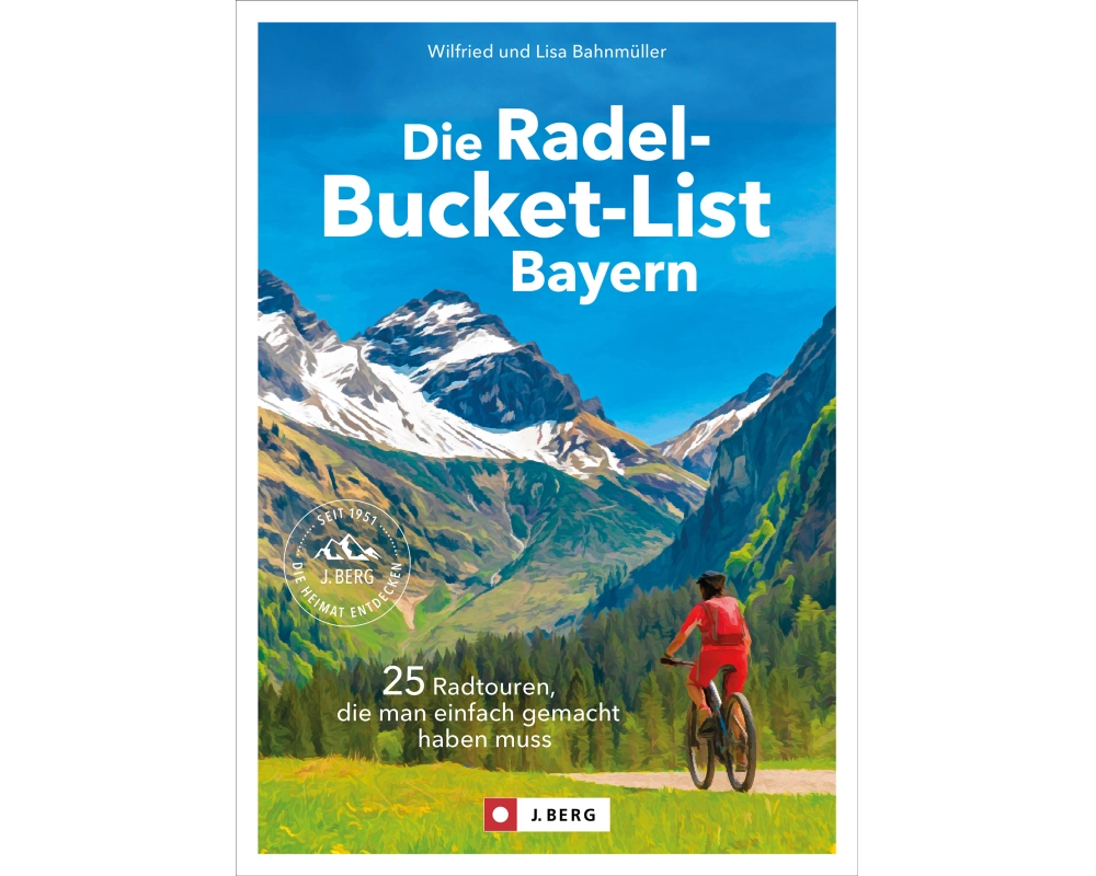 Die Radel-Bucket-List Bayern