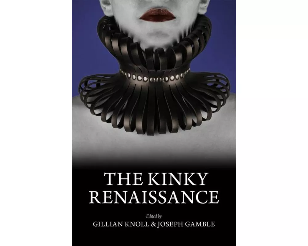 The Kinky Renaissance