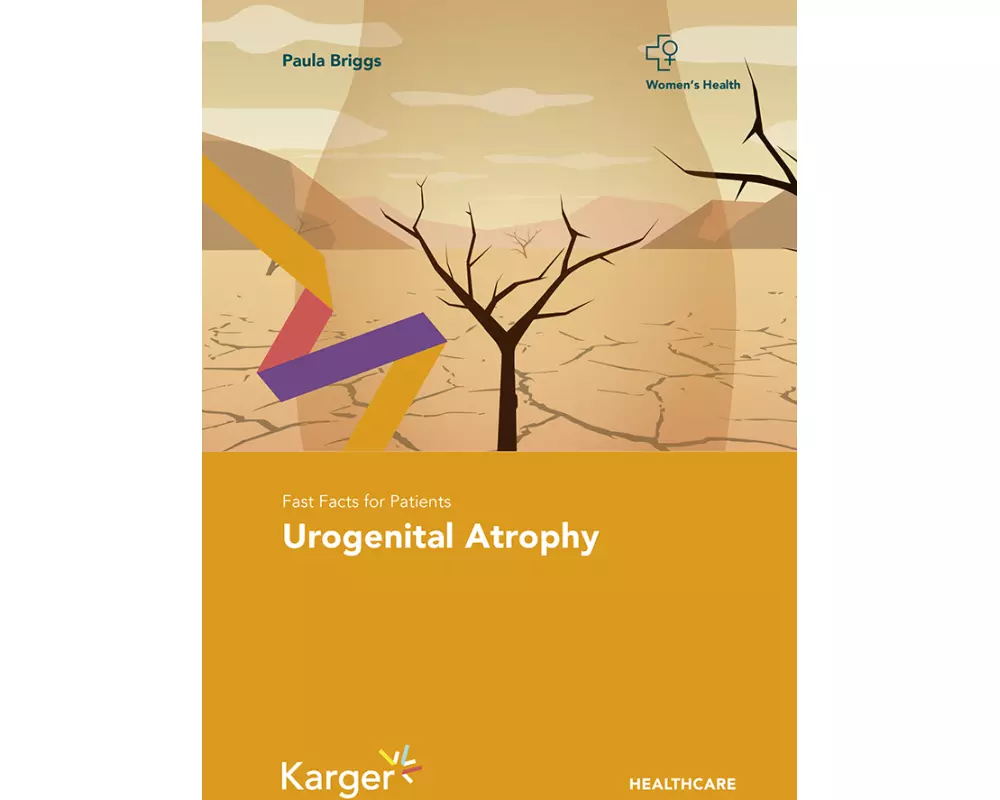 Fast Facts for Patients: Urogenital Atrophy