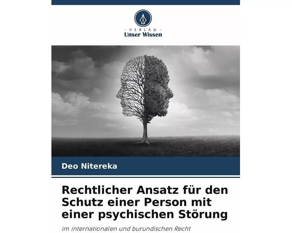 Rechtlicher Ansatz für den Schutz einer Person mit einer psychischen Störung