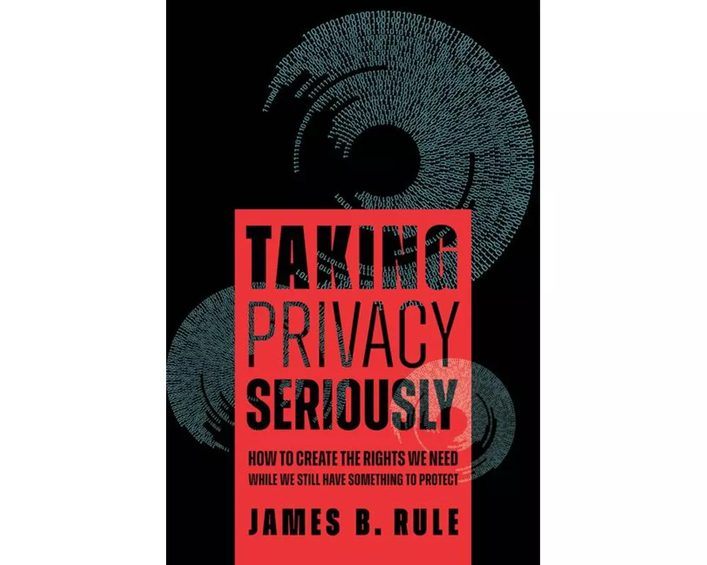 Taking Privacy Seriously