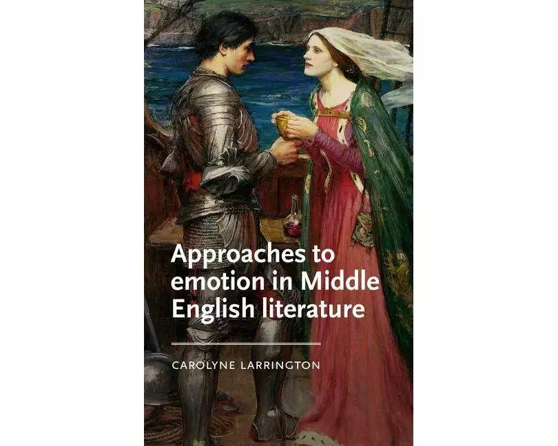 Approaches to Emotion in Middle English Literature