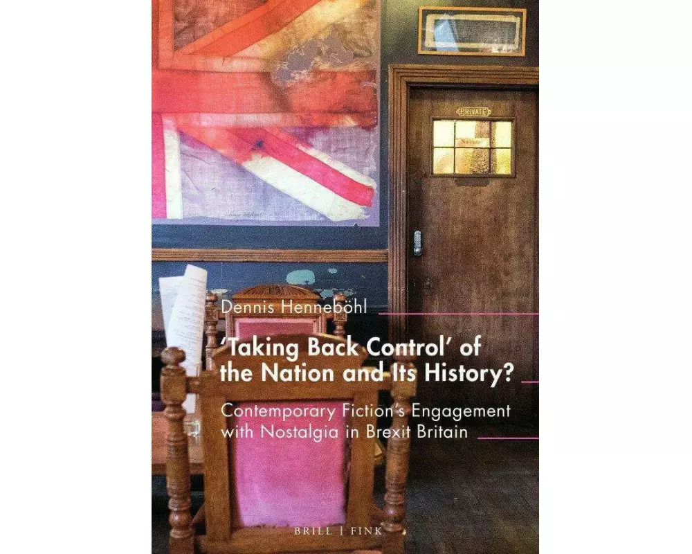 'Taking Back Control’ of the Nation and Its History?