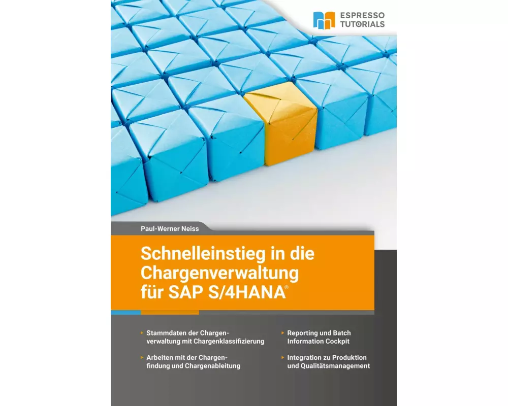 Schnelleinstieg in die Chargenverwaltung für SAP S/4 HANA