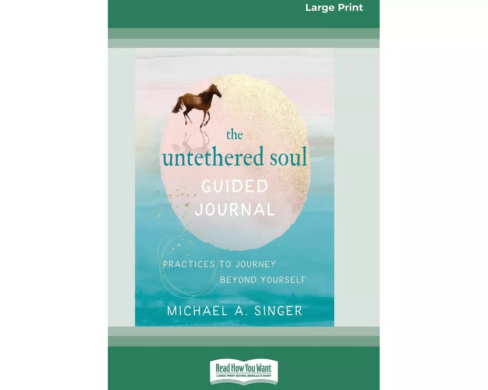 The Untethered Soul Guided Journal