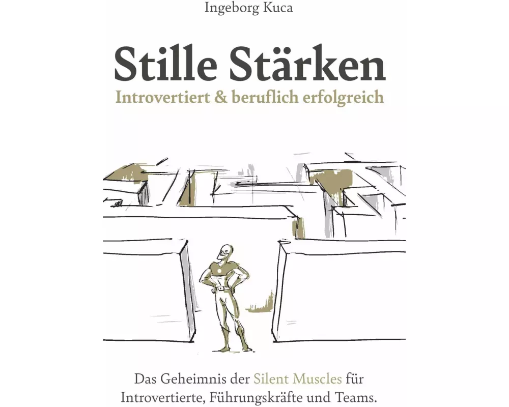 Stille Stärken: Introvertiert & beruflich erfolgreich