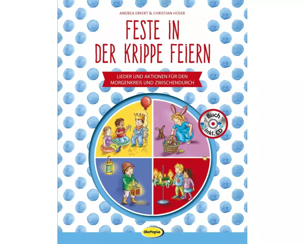 Feste in der Krippe feiern (Buch inkl. CD)