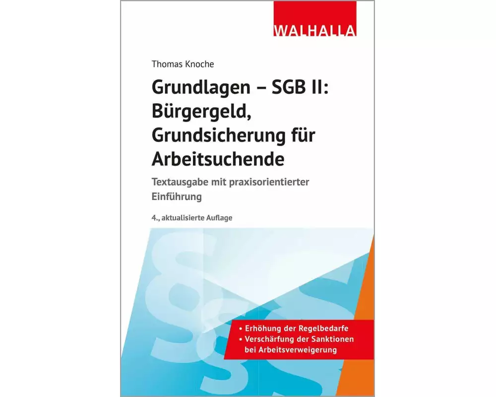 Grundlagen - SGB II: Bürgergeld, Grundsicherung für Arbeitsuchende