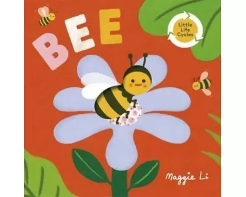 Little Life Cycles: Bee