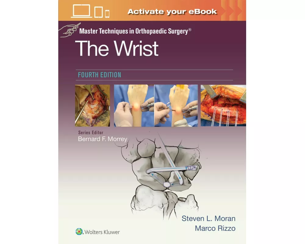 Master Techniques in Orthopaedic Surgery: The Wrist: Print + eBook with Multimedia