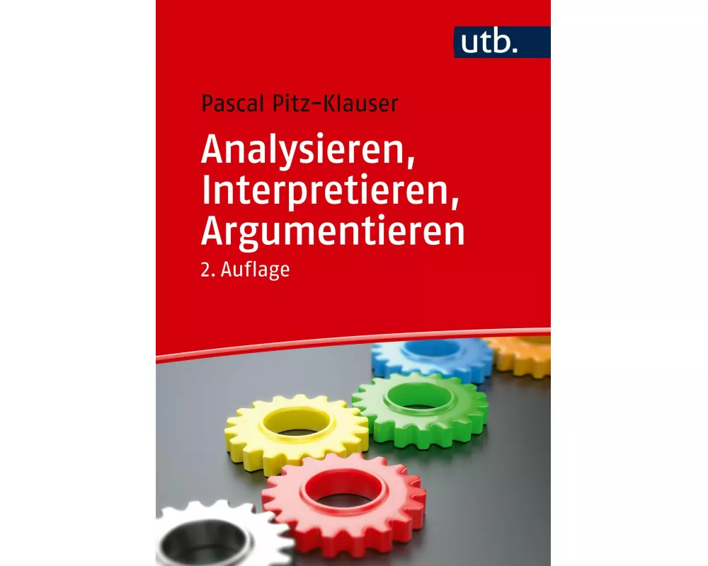 Analysieren, Interpretieren, Argumentieren