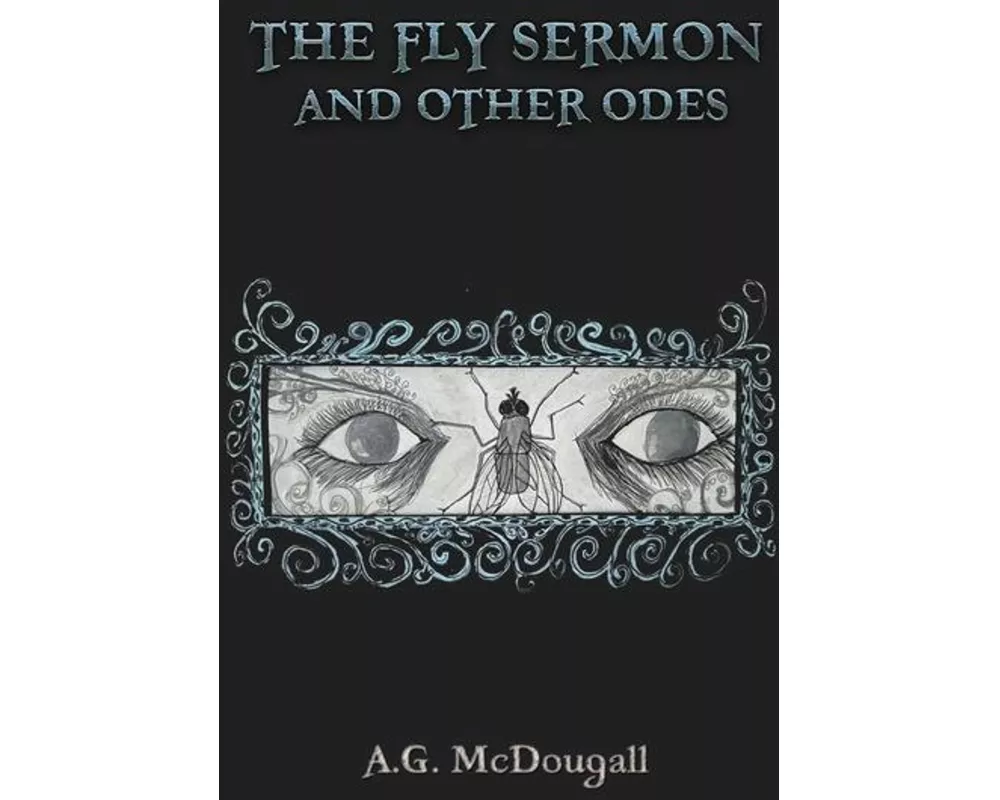 The Fly Sermon and Other Odes