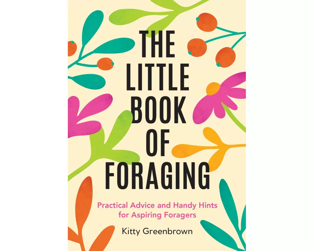 The Little Book of Foraging