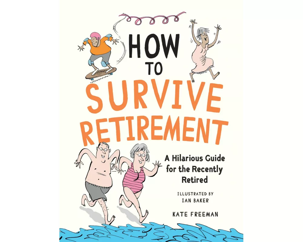 How to Survive Retirement