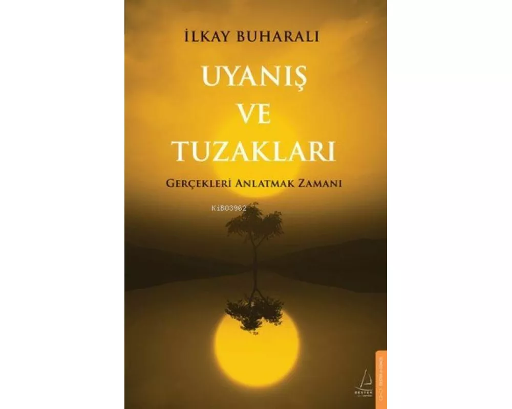 Uyanis ve Tuzaklari
