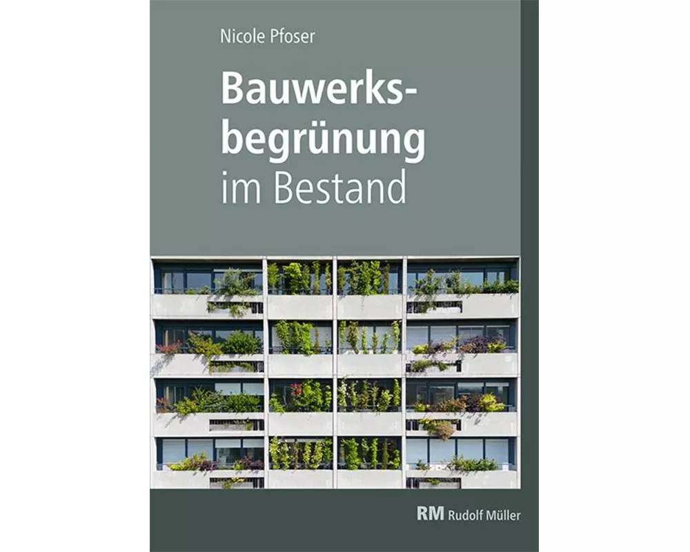 Bauwerksbegrünung im Bestand