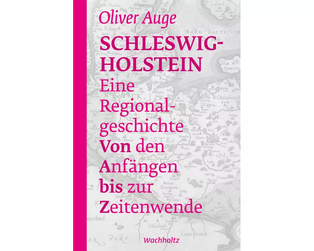 Schleswig-Holstein – Eine Regionalgeschichte