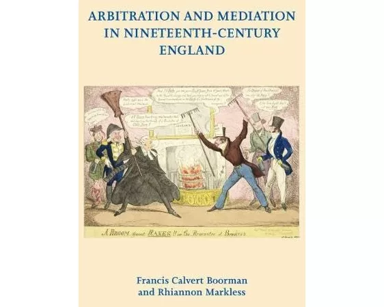 Arbitration and Mediation in Nineteenth-Century England