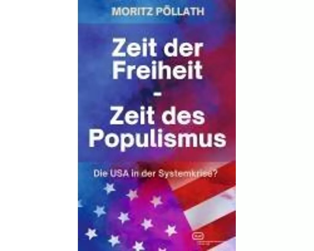 Zeit der Freiheit, Zeit des Populismus