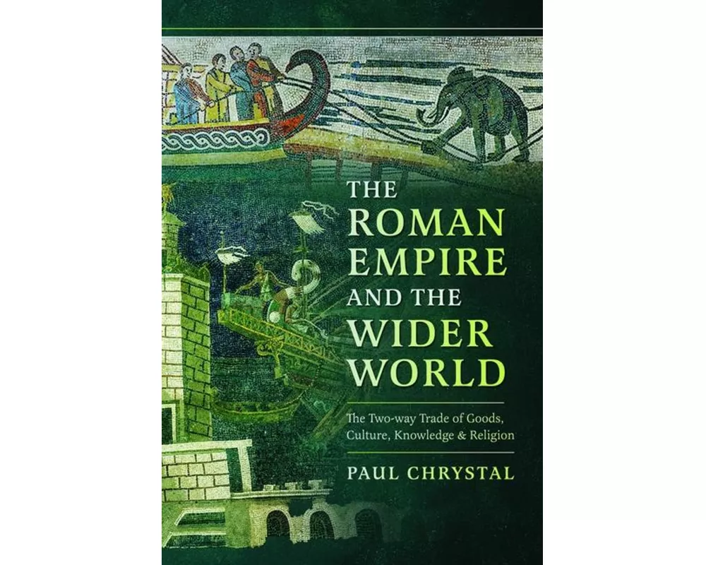 The Roman Empire and the Wider World