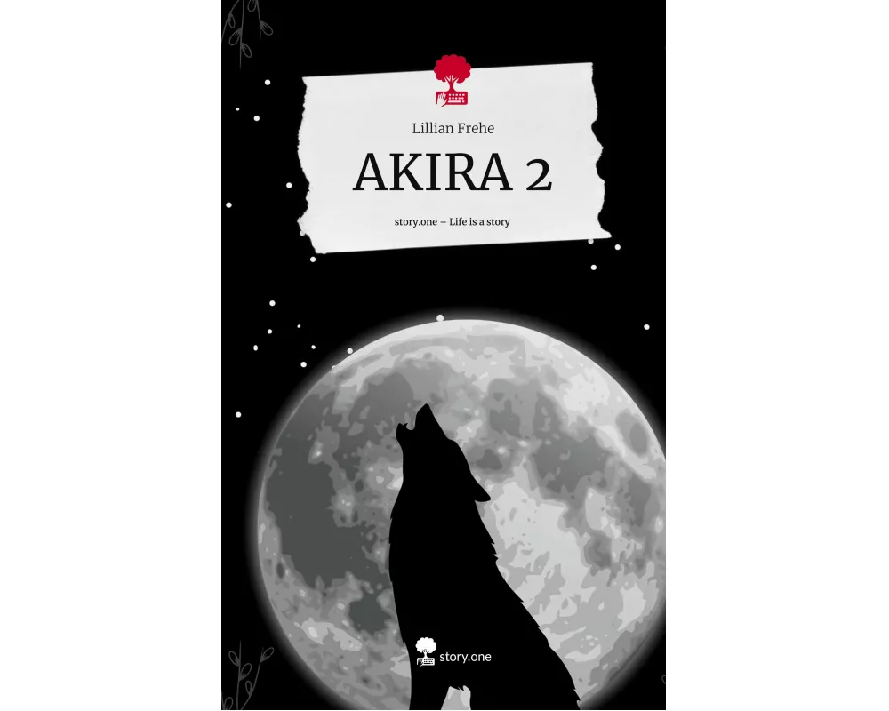 AKIRA 2. Life is a Story - story.one