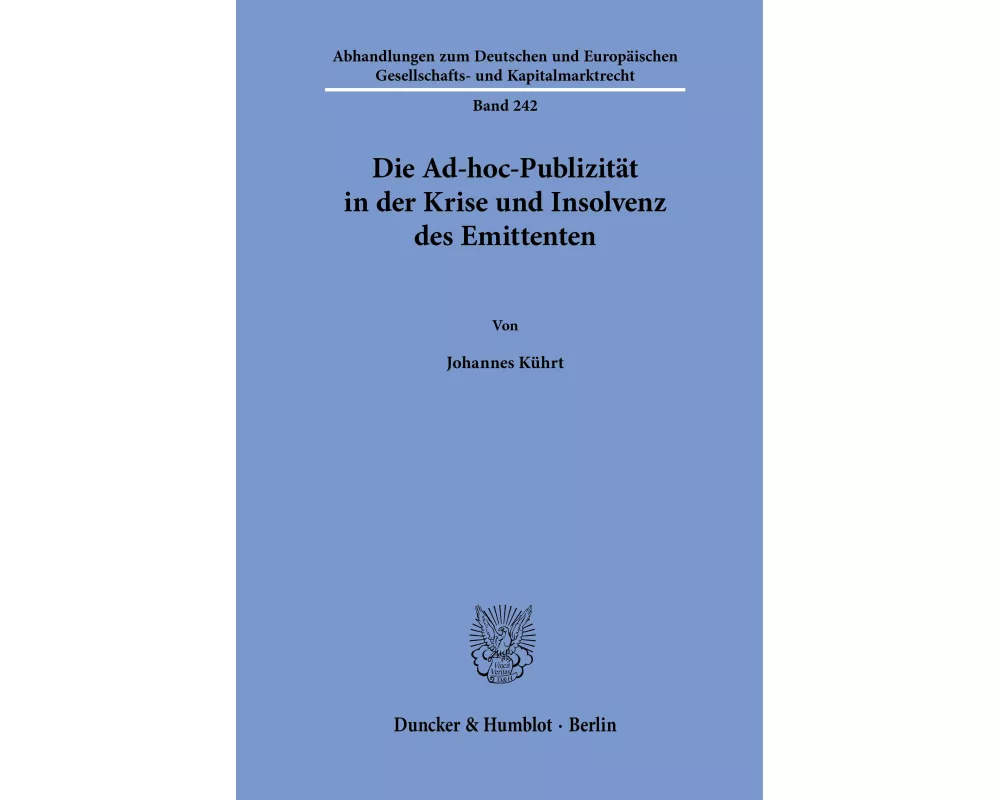 Die Ad-hoc-Publizität in der Krise und Insolvenz des Emittenten