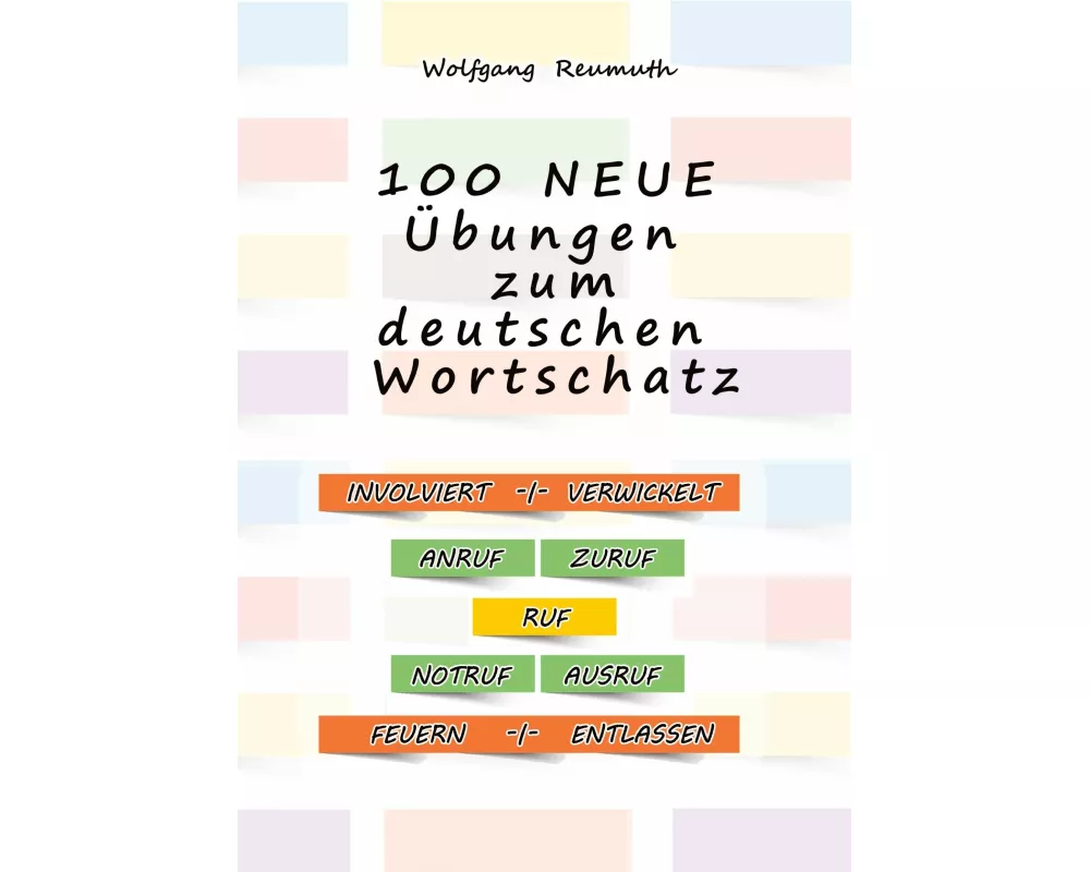 100 neue Übungen zum deutschen Wortschatz
