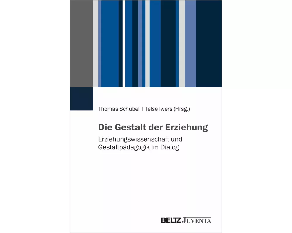 Die Gestalt der Erziehung