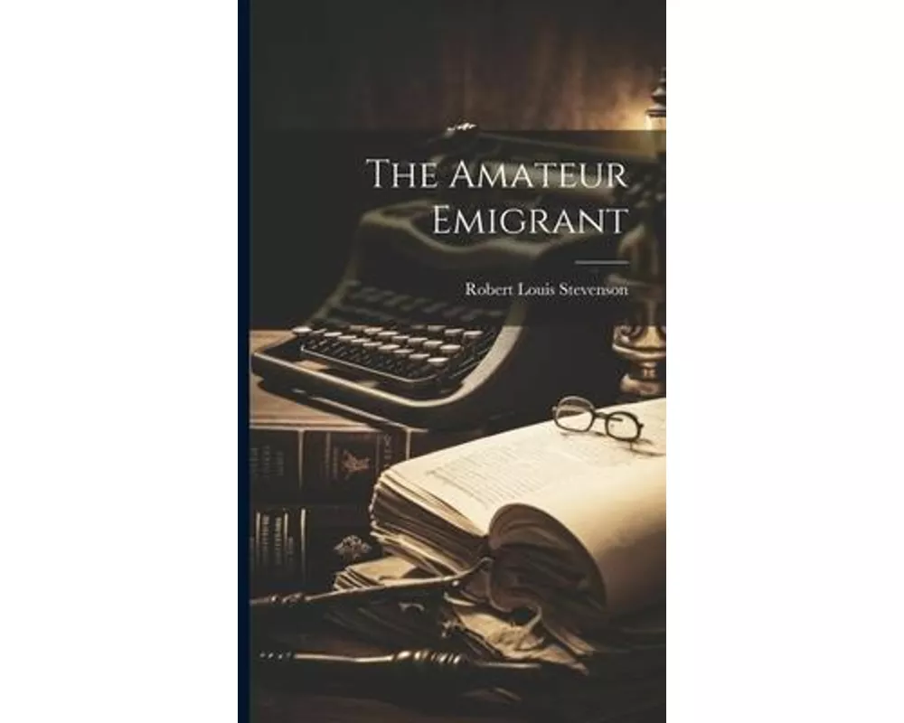 The Amateur Emigrant