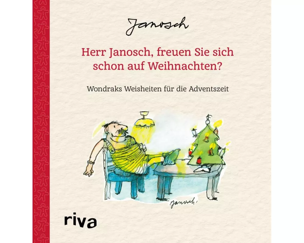 Herr Janosch, freuen Sie sich schon auf Weihnachten?