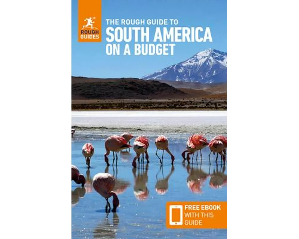 The Rough Guide to South America on a Budget: Travel Guide with eBook
