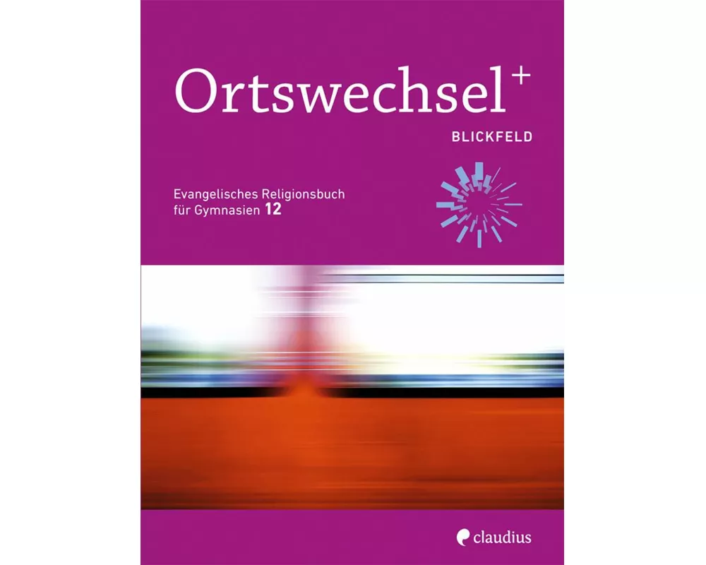 Ortswechsel PLUS 12 - Blickfeld