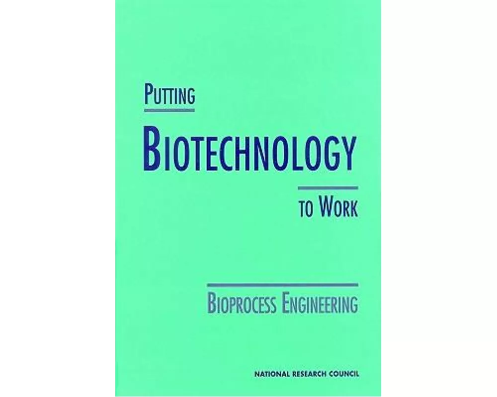 Putting Biotechnology to Work