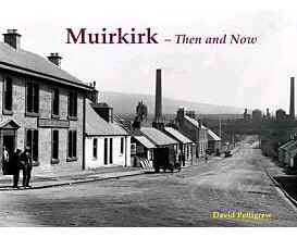 Muirkirk - Then and Now