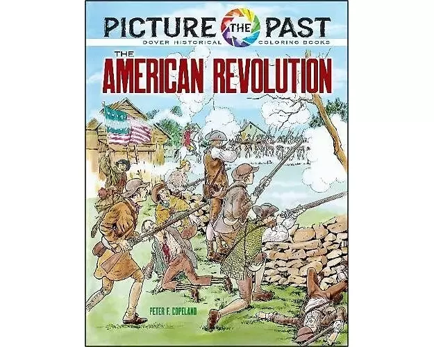 Picture the Past: The American Revolution, Historical Coloring Book