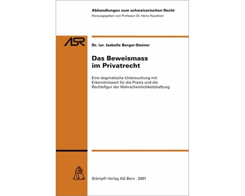 Das Beweismass im Privatrecht