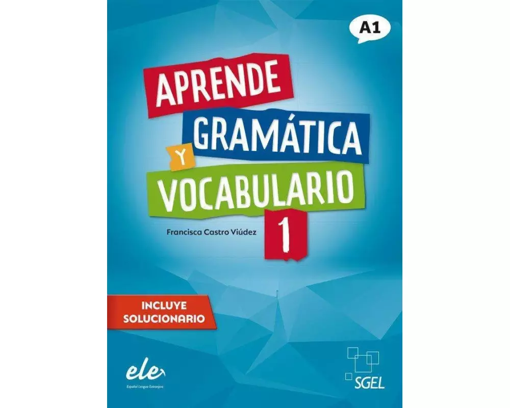 Aprende gramática y vocabulario 1 - Nueva edición