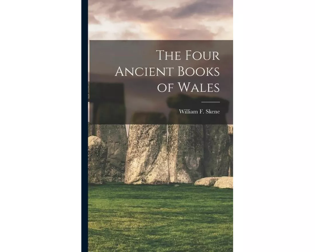 The Four Ancient Books of Wales