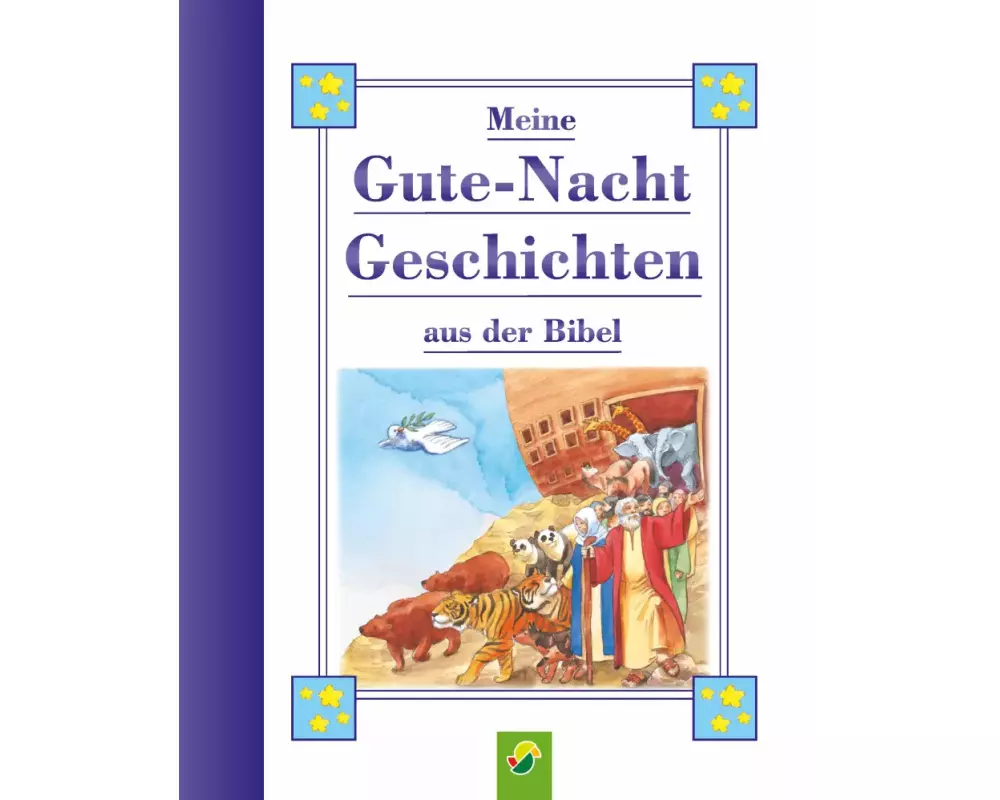 Meine Gutenachtgeschichten aus der Bibel für Kinder ab 3 Jahren