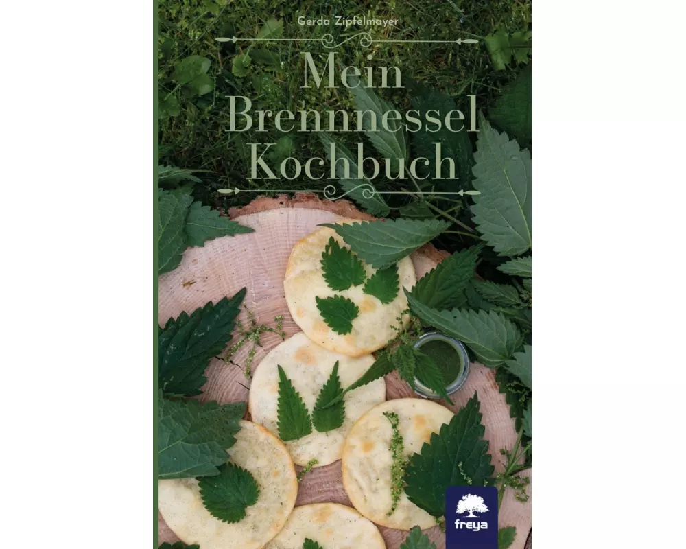 Mein Brennnessel Kochbuch