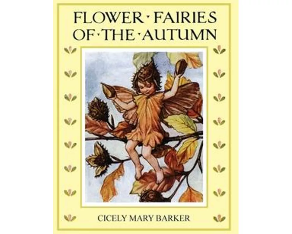 Flower Fairies of the Autumn (In Full Color)