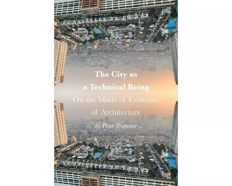 The City as a Technical Being